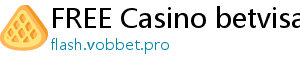 FREE Casino betvisa game