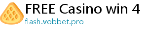 FREE Casino win 4